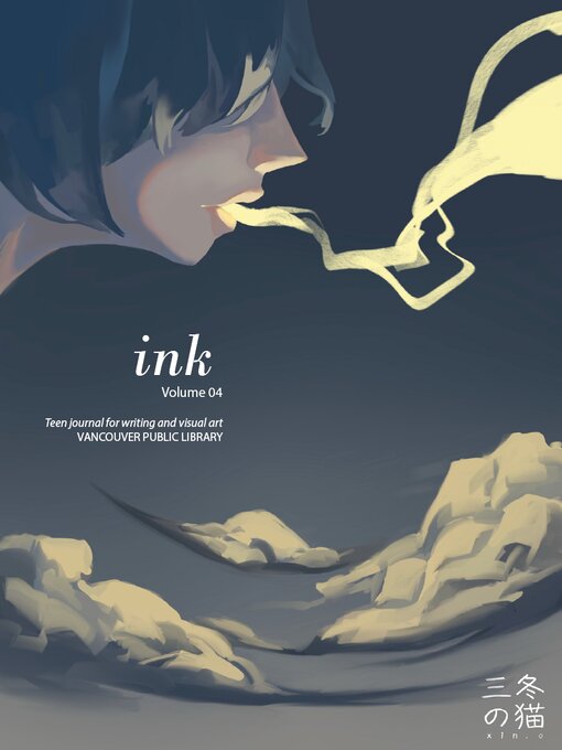 Title details for ink: volume 4 by Vancouver Public Library - Available